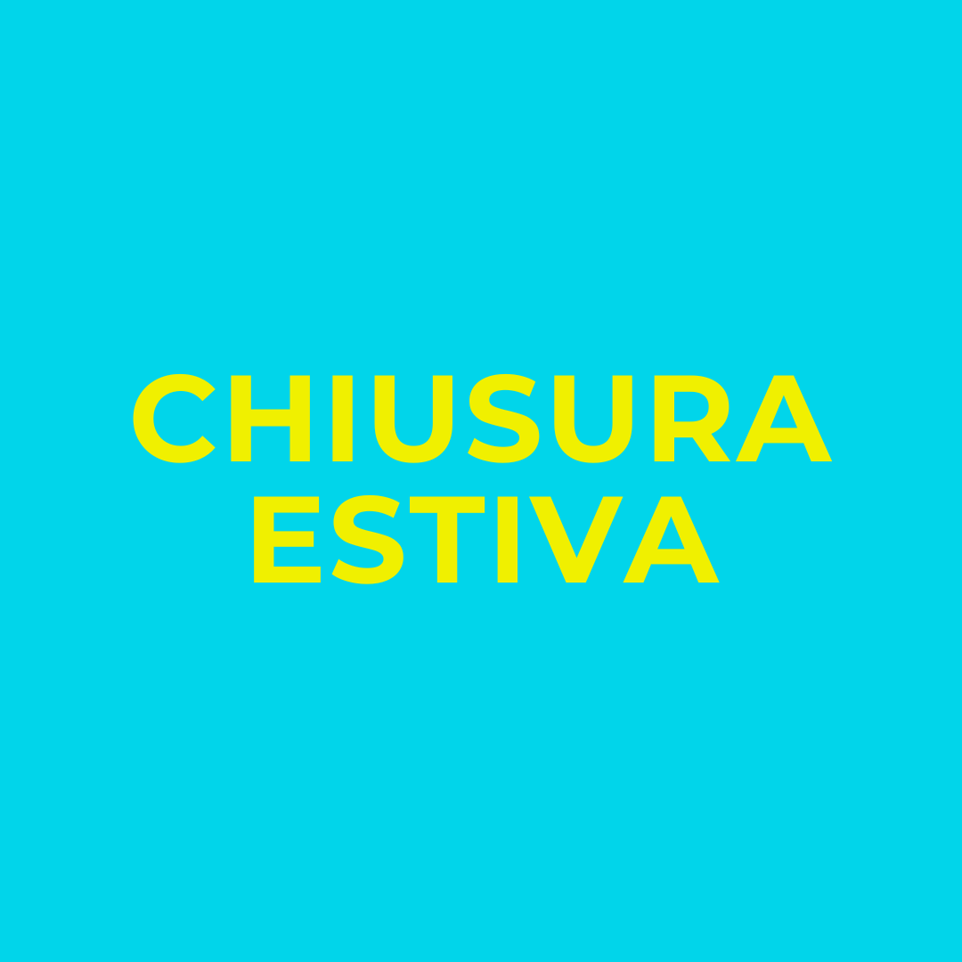 CHIUSURA ESTIVA